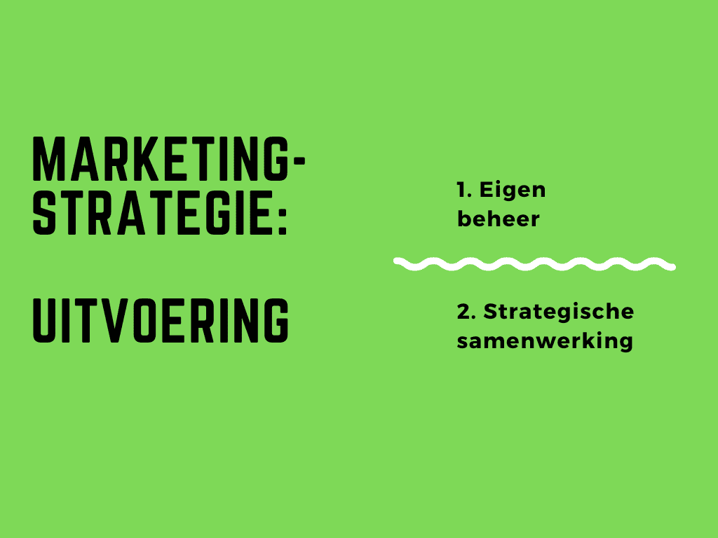 marketingstrategie-uitvoering Marketingstrategie: een praktisch stappenplan